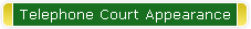 Telephone Court Appearance